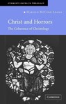 Christ and Horrors - Marilyn McCord (University of Oxford) Adams - 9780521686006