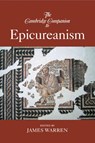 The Cambridge Companion to Epicureanism - James (University of Cambridge) Warren - 9780521695305