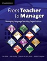 From Teacher to Manager - Ron (Freelance trainer) White ; Andrew Hockley ; Julie van der Horst Jansen ; Melissa S. Laughner - 9780521709095
