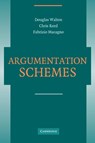 Argumentation Schemes - Douglas (University of Windsor Walton ; Christopher (University of Dundee) Reed ; Fabrizio (Researcher/Auxiliary Professor Macagno - 9780521723749