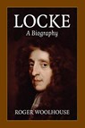 Locke: A Biography - Roger (University of York) Woolhouse - 9780521748803