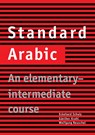 Standard Arabic - Eckehard (Universitat Leipzig) Schulz ; Gunther (Universitat Leipzig) Krahl ; Wolfgang (Universitat Leipzig) Reuschel - 9780521774659
