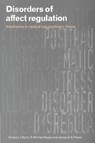 Disorders of Affect Regulation - GRAEME J. (UNIVERSITY OF TORONTO) TAYLOR ; R. MICHAEL (UNIVERSITY OF TORONTO) BAGBY ; JAMES D. A. (TRENT UNIVERSITY,  Peterborough, Ontario) Parker - 9780521778503