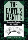 The Earth's Mantle - Ian (Australian National University Jackson - 9780521785662