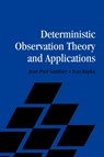 Deterministic Observation Theory and Applications - JEAN-PAUL (UNIVERSITE DE BOURGOGNE,  France) Gauthier ; Ivan (Universite de Paris VI (Pierre et Marie Curie)) Kupka - 9780521805933