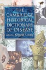 The Cambridge Historical Dictionary of Disease - KENNETH F. (BOWLING GREEN STATE UNIVERSITY,  Ohio) Kiple - 9780521808347