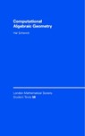 Computational Algebraic Geometry - Hal (Texas A & M University) Schenck - 9780521829649