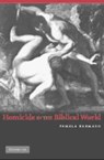 Homicide in the Biblical World - Pamela (Washington University Barmash - 9780521834681