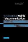 The Economics of Mobile Telecommunications - Harald (European Investment Bank) Gruber - 9780521843270