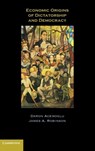 Economic Origins of Dictatorship and Democracy - Daron (Massachusetts Institute of Technology) Acemoglu ; James A. (Harvard University Robinson - 9780521855266
