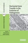 Horizontal Gene Transfer in the Evolution of Pathogenesis - Michael (Friedrich-Alexander-Universitat Erlangen-Nurnberg Hensel ; Herbert (Universitat Hohenheim Schmidt - 9780521862974