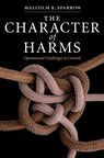 The Character of Harms - Malcolm K. Sparrow - 9780521872102