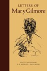 Letters of Mary Gilmore - William H. Wilde ; Tom Inglis Moore - 9780522842012