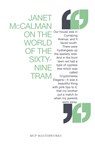 On The World Of The Sixty-Nine Tram - Janet McCalman - 9780522852134