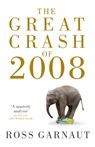 The Great Crash Of 2008 - Ross Garnaut ; David Llewellyn-Smith - 9780522857023