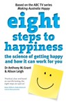Eight Steps To Happiness - Anthony M. Grant ; Alison Leigh - 9780522858037