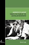 Murdoch's Flagship - Denis Cryle - 9780522859911