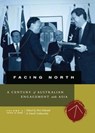 Facing North Volume 2 - David Goldsworthy ; Peter Edwards - 9780522863741
