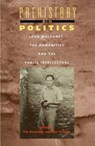 Prehistory To Politics - Tim Bonyhady ; Tom Griffiths - 9780522865059