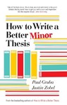 How to Write a Better Minor Thesis - Paul Gruba ; Justin Zobel ; David Evans - 9780522866094