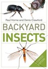 Backyard Insects Updated Edition - Paul Horne ; Denis Crawford - 9780522869620