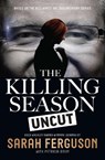 Ferguson, S: The Killing Season Uncut - FERGUSON,  Sarah - 9780522869958