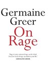 On Rage - Germaine Greer - 9780522874327