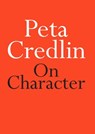 On Character - Peta Credlin - 9780522874587