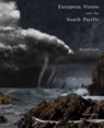 European Vision and the South Pacific Third Edition - Bernard Smith ; Sheridan Palmer - 9780522876901