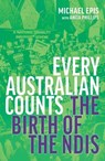 Every Australian Counts - Michael Epis ; Anita Phillips - 9780522880182