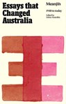 Essays that Changed Australia - Esther Anatolitis - 9780522880984