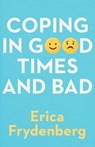Coping in Good Times and Bad - Erica Frydenberg - 9780522881639