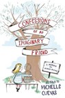 Confessions of an Imaginary Friend - CUEVAS,  Michelle - 9780525427551