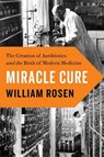 Miracle Cure - ROSEN,  William - 9780525428107