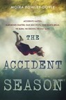 The Accident Season - FOWLEY-DOYLE,  Moira - 9780525429487