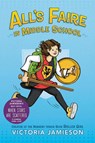 All's Faire in Middle School - Victoria Jamieson - 9780525429999