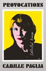 Provocations - Camille Paglia - 9780525433866