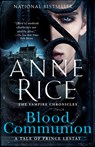 Blood Communion - Anne Rice - 9780525433927