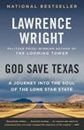 God Save Texas - Lawrence Wright - 9780525435907
