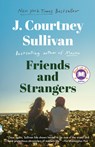 Friends and Strangers - J. Courtney Sullivan - 9780525436478