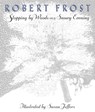 Stopping by Woods on a Snowy Evening - Robert Frost - 9780525467342
