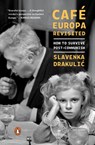 Café Europa Revisited - Slavenka Drakulic - 9780525505914