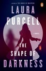 The Shape of Darkness - Laura Purcell - 9780525507208