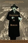 Einstein in Berlin - Thomas Levenson - 9780525508953