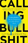 Calling Bullshit - Carl T. Bergstrom ; Jevin D. West - 9780525509202