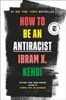 How to Be an Antiracist - Ibram X. Kendi - 9780525509288
