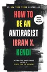 How to Be an Antiracist - Ibram X. Kendi - 9780525509301