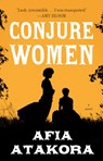 Conjure Women - Afia Atakora - 9780525511502