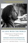 In Love with the World - Yongey Mingyur Rinpoche ; Helen Tworkov - 9780525512554