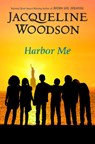 Harbor Me - Jacqueline Woodson - 9780525515142
